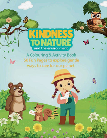 Kindness to Nature and the Environment